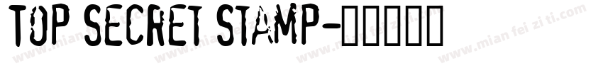 Top Secret Stamp字体转换